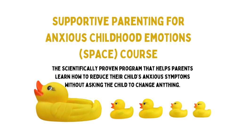 SPACE program for anxious kids